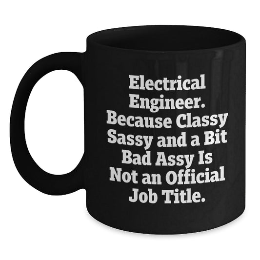 Electrical Engineer Gifts from Friends Black Coffee Mug Christmas Unique Mugs Funny Electrical Engineer - The Buy Boom