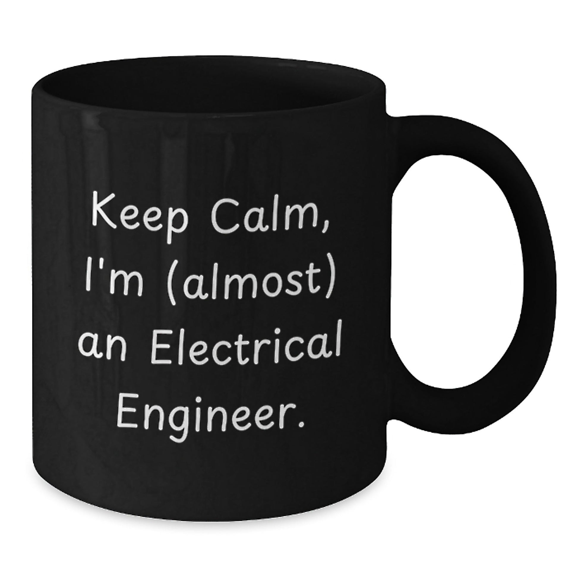 Electrical Engineer Gifts from Friends - Keep Calm I'm (almost) An Electrical Engineer. - Funny Black Coffee Mug, Graduation Unique Gifts for Men, Women, Coworkers, Family - The Buy Boom