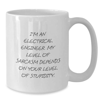 Electrical Engineer Sarcasm Funny Gifts for Men from Friends Unique White Coffee Mug, 11oz or 15oz Capacity, Ceramic, Microwave, Dishwasher Safe Graduation - The Buy Boom