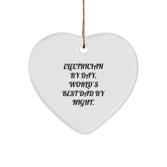 Electrician Gifts from Men, Funny Heart Ornament for Christmas, 'Electrician By Day, World's Best Dad By Night.' - The Buy Boom