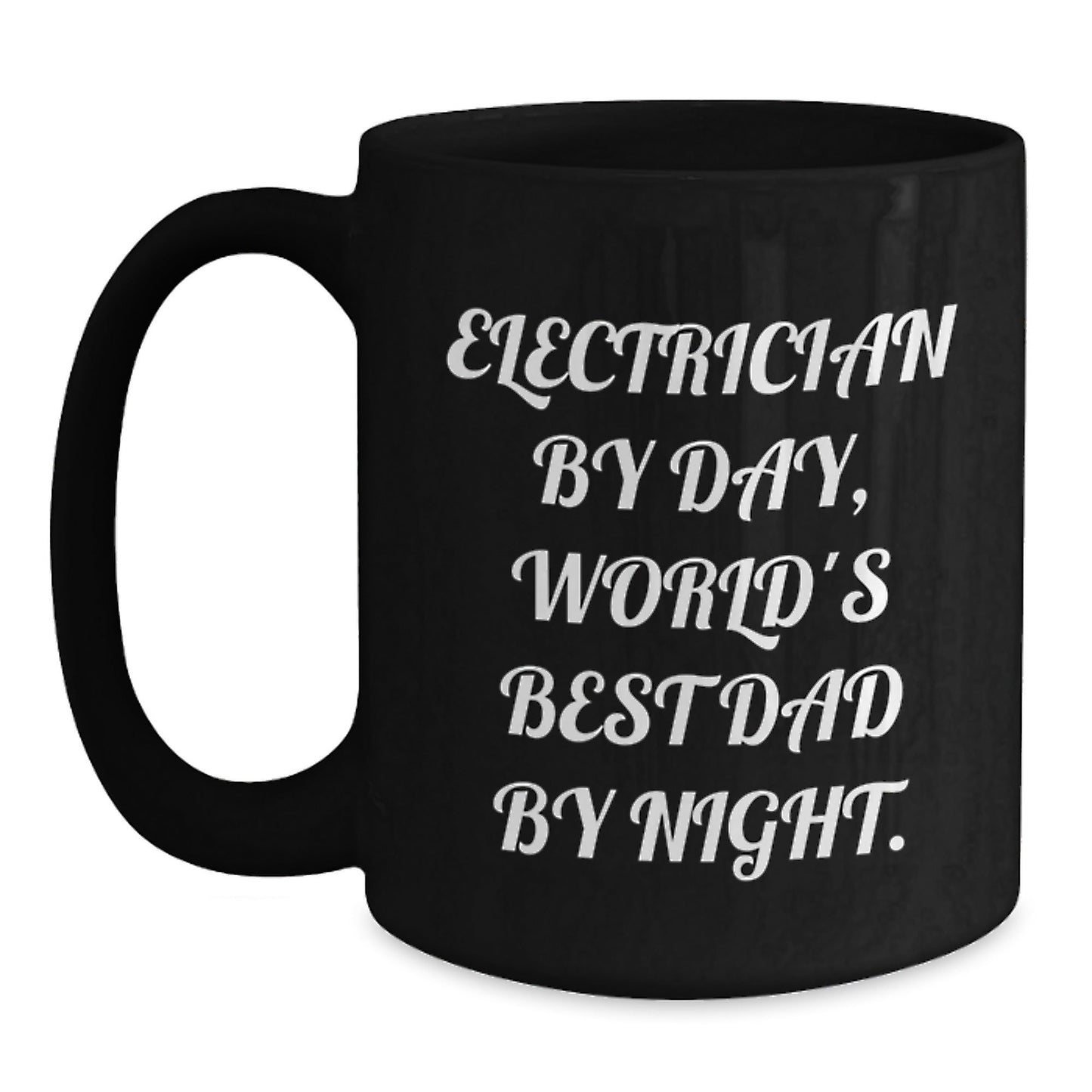 Electrician Gifts, Funny Quote, Black Coffee Mug, Birthday Unique Presents from Dad to Electrician, World's Best Dad - The Buy Boom