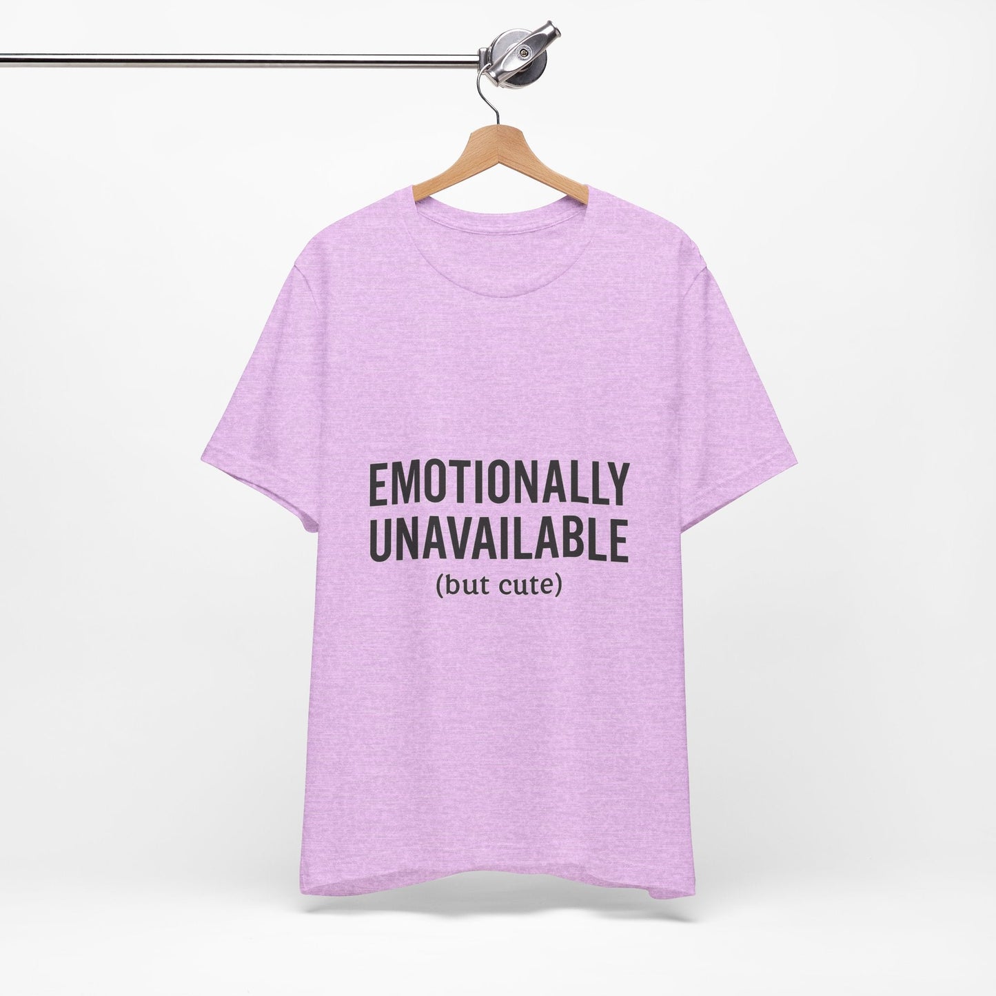 Emotionally Unavailable (but Cute) Tee | Funny Unisex T-Shirt for Sarcastic Souls | Trendy Graphic Shirt | Gift for Friends or Couples - The Buy Boom