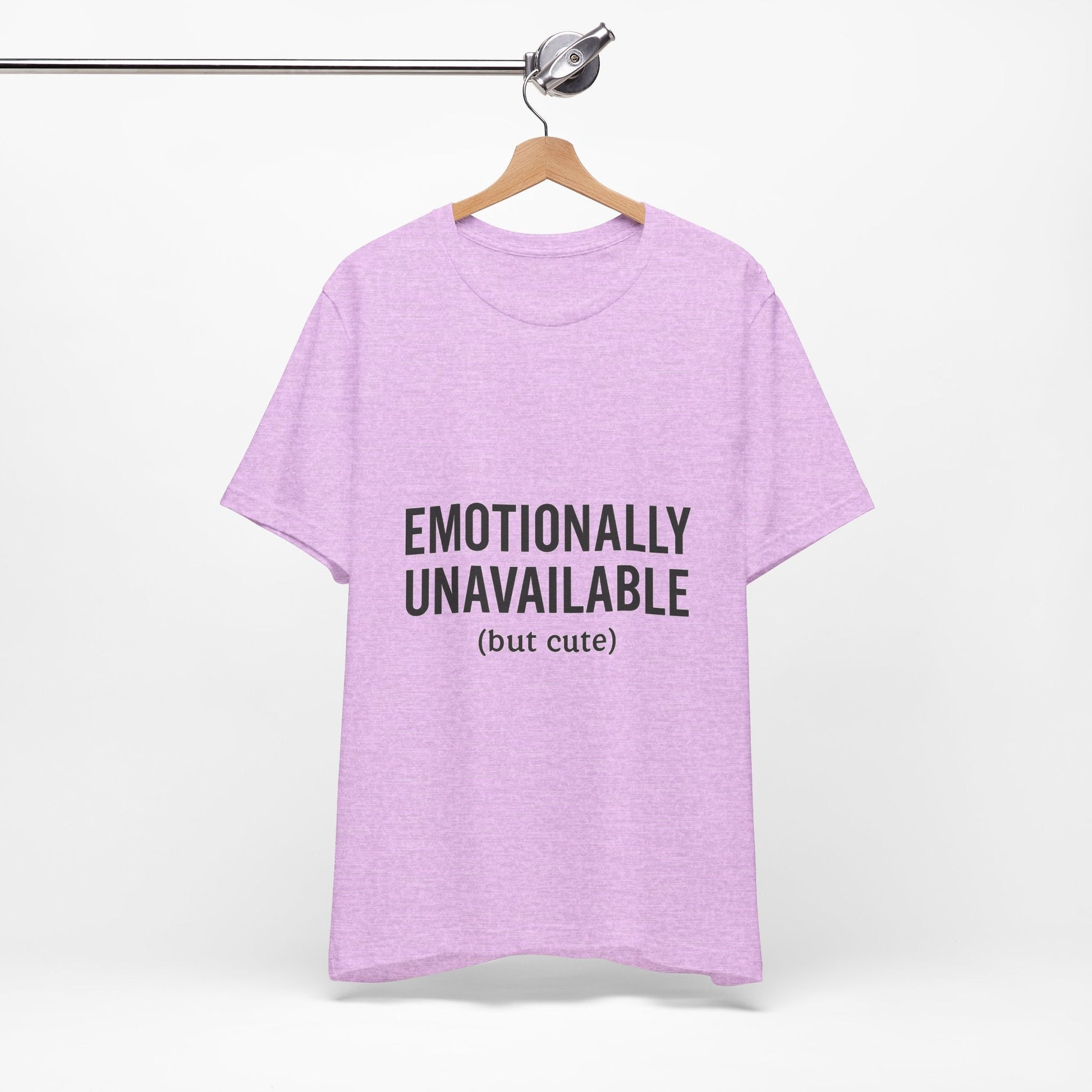Emotionally Unavailable (but Cute) Tee | Funny Unisex T-Shirt for Sarcastic Souls | Trendy Graphic Shirt | Gift for Friends or Couples - The Buy Boom