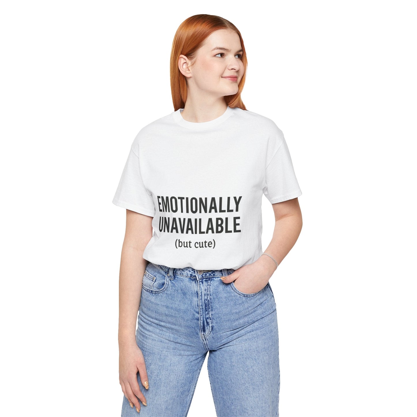 Emotionally Unavailable (but Cute) Tee | Funny Unisex T-Shirt for Sarcastic Souls | Trendy Graphic Shirt | Gift for Friends or Couples - The Buy Boom