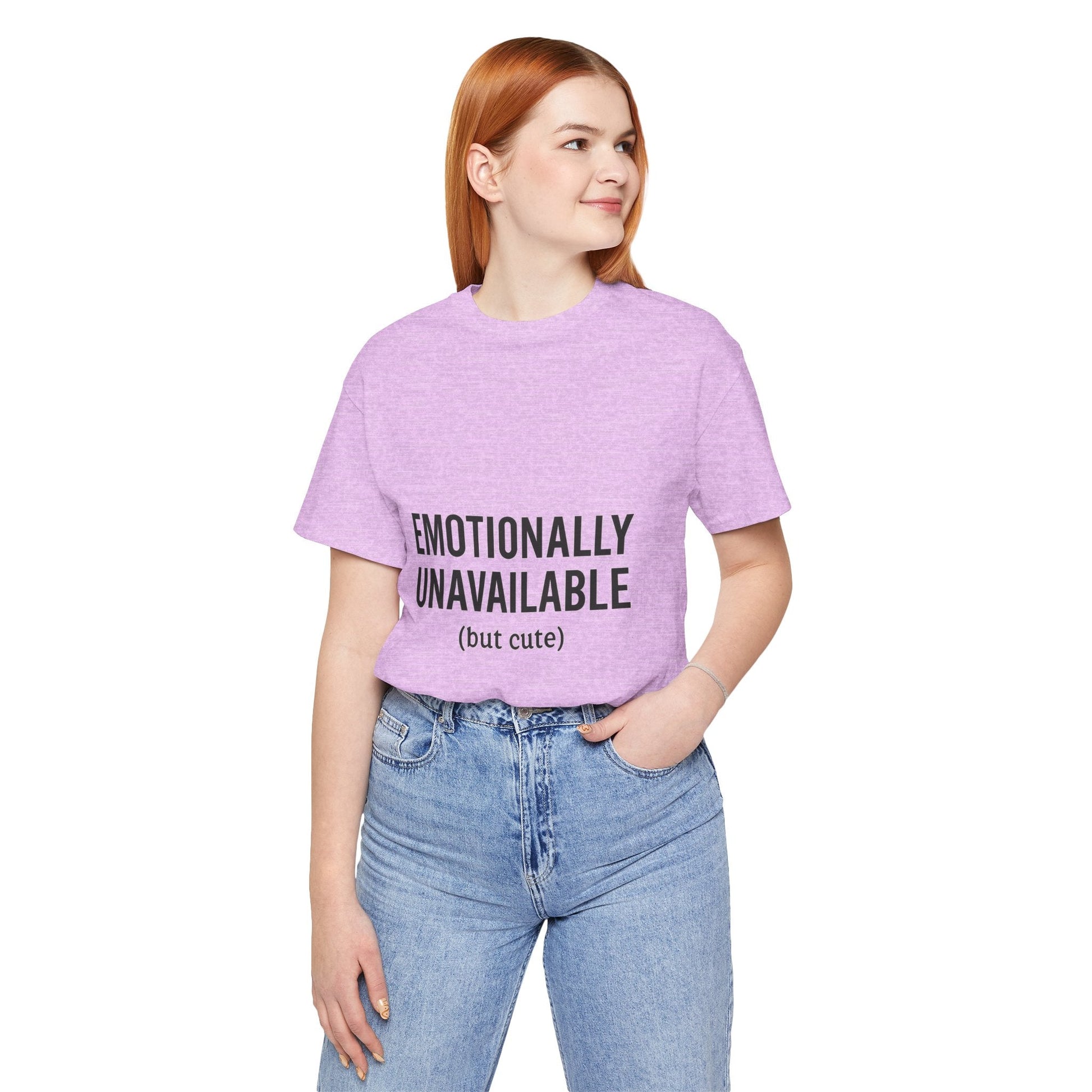 Emotionally Unavailable (but Cute) Tee | Funny Unisex T-Shirt for Sarcastic Souls | Trendy Graphic Shirt | Gift for Friends or Couples - The Buy Boom
