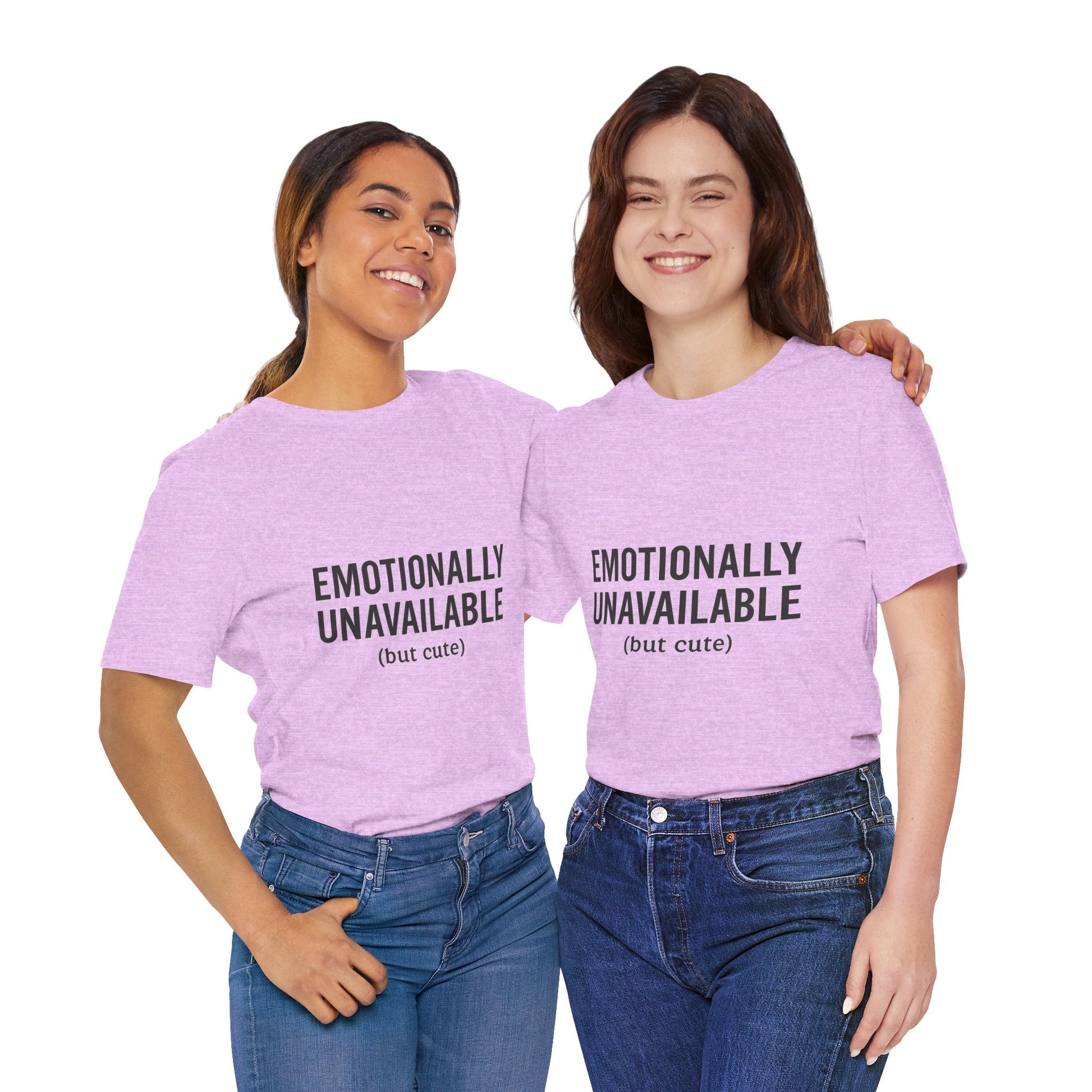Emotionally Unavailable (but Cute) Tee | Funny Unisex T-Shirt for Sarcastic Souls | Trendy Graphic Shirt | Gift for Friends or Couples - The Buy Boom