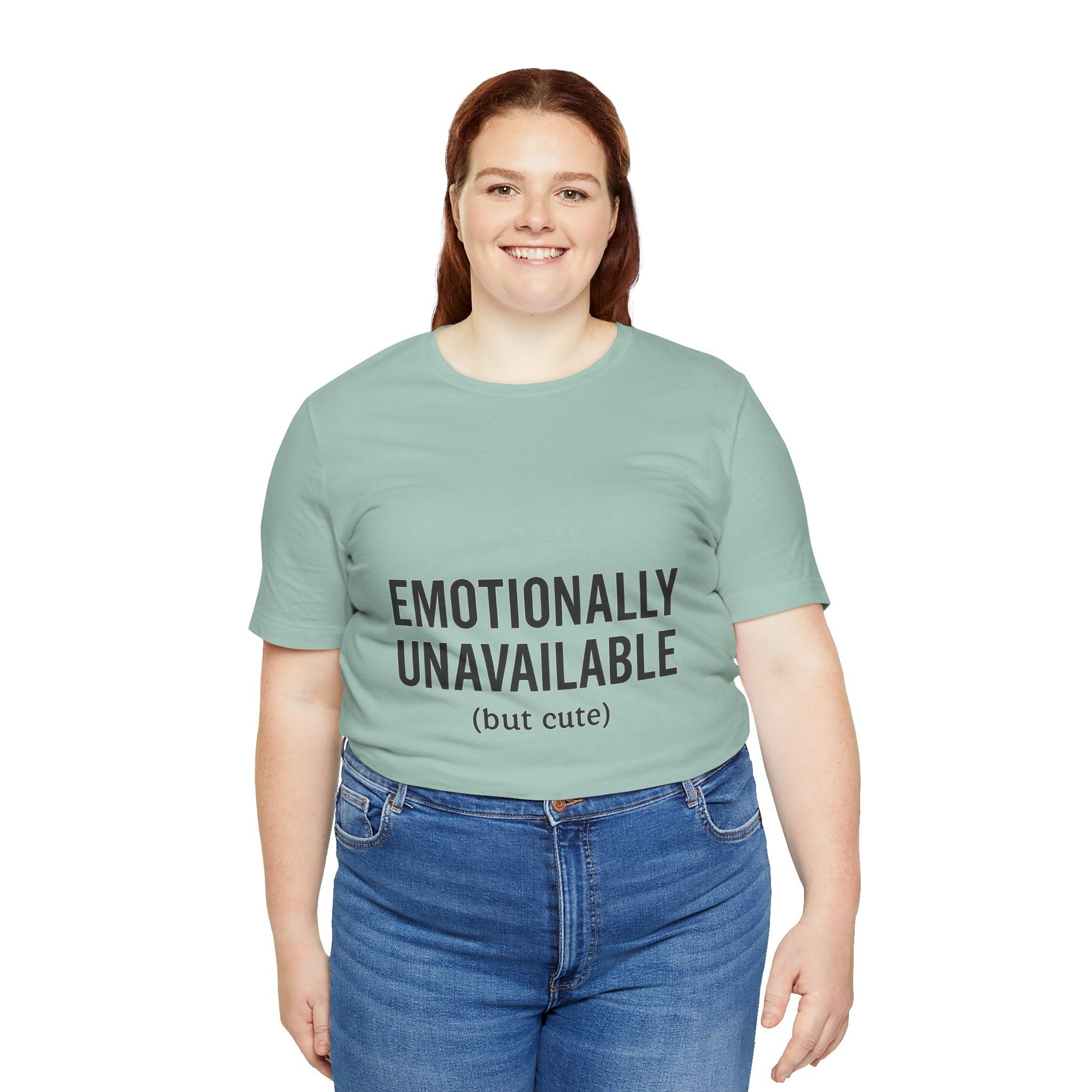 Emotionally Unavailable (but Cute) Tee | Funny Unisex T-Shirt for Sarcastic Souls | Trendy Graphic Shirt | Gift for Friends or Couples - The Buy Boom