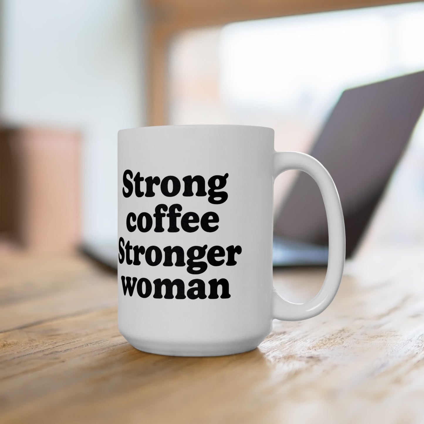 Empowering Ceramic Mug - "Strong Coffee, Stronger Woman" - Perfect Gift for Her - The Buy Boom
