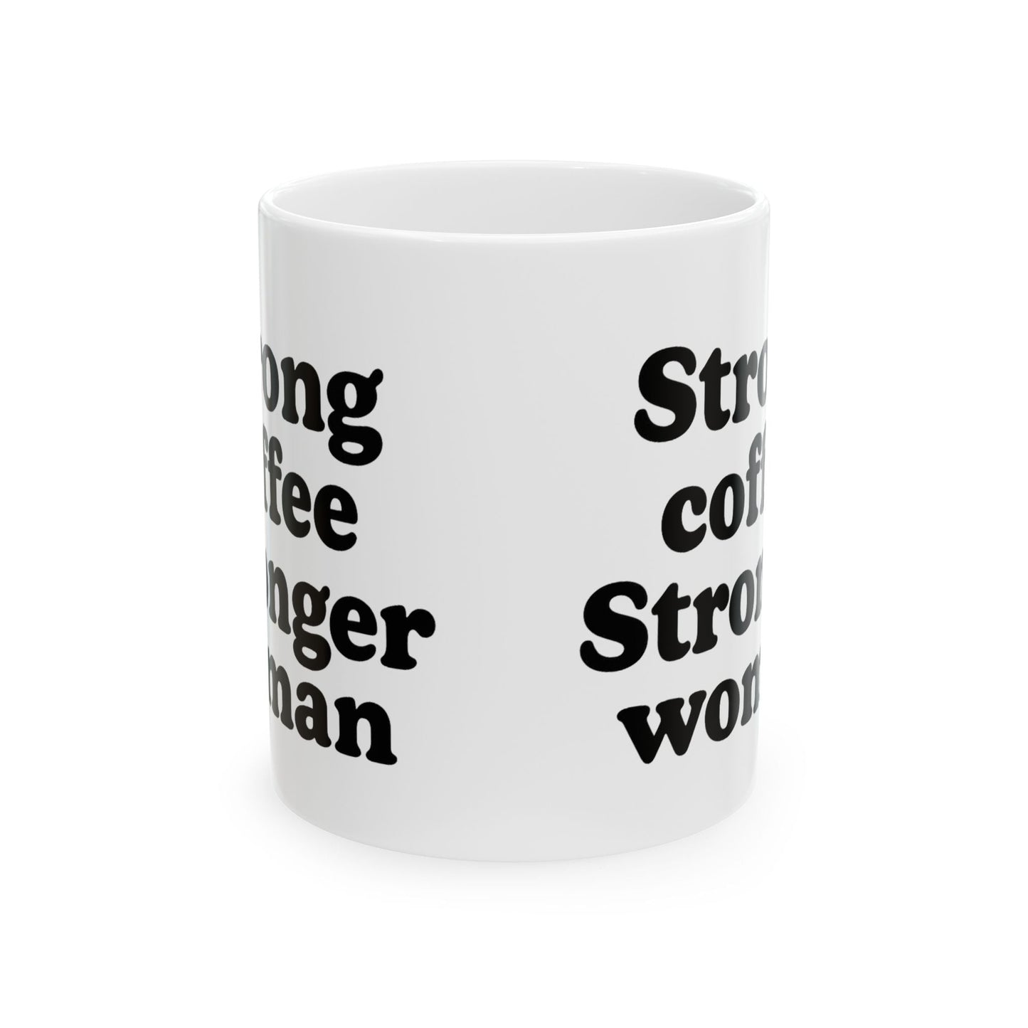 Empowering Ceramic Mug - "Strong Coffee, Stronger Woman" - Perfect Gift for Her - The Buy Boom