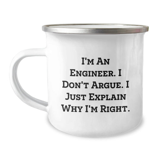 Engineer Gifts Funny Christmas Unique Mugs for Men Women Friends Coworkers Family - I'm An Engineer I Don't Argue I Just Explain Why I'm Right Stainless Steel Camping Mug - The Buy Boom