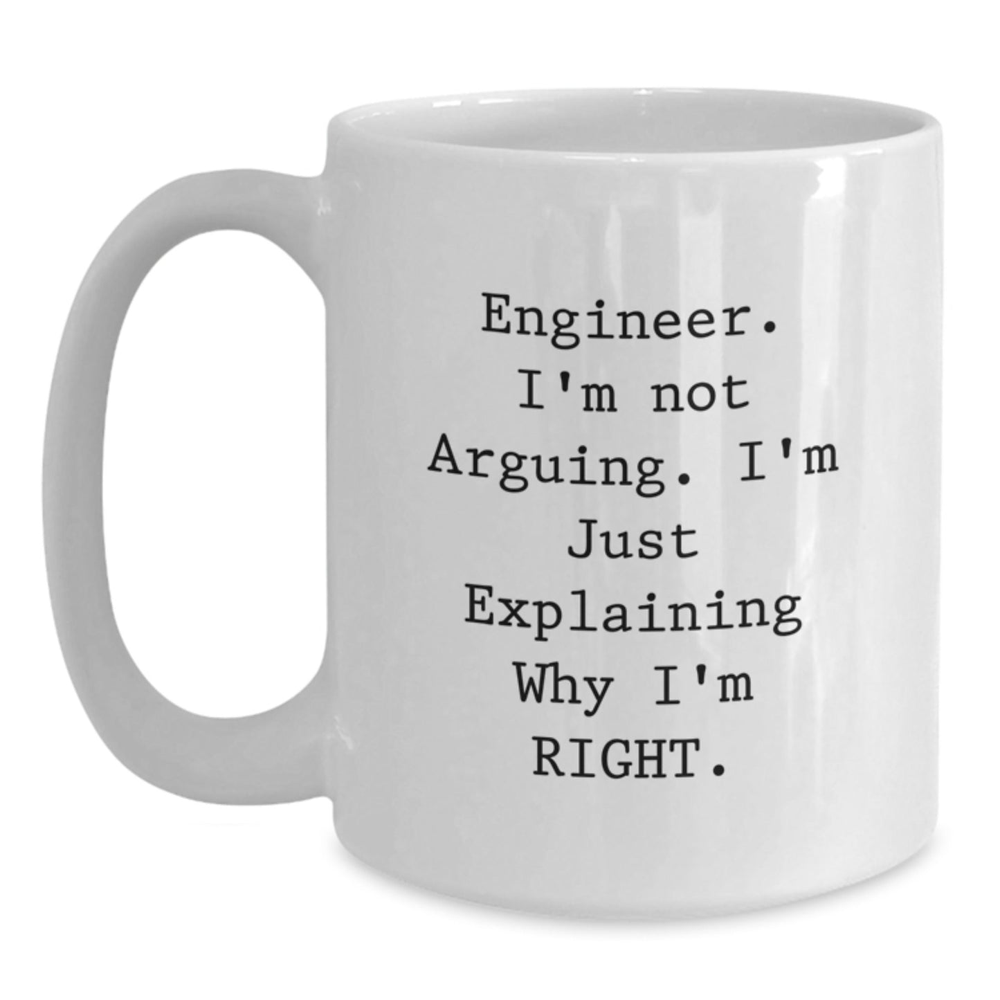 Engineer Humor White Coffee Mug, Funny Quote Gifts from Friends to Engineer, Unique Christmas Unique Gifts for Engineer Men - The Buy Boom