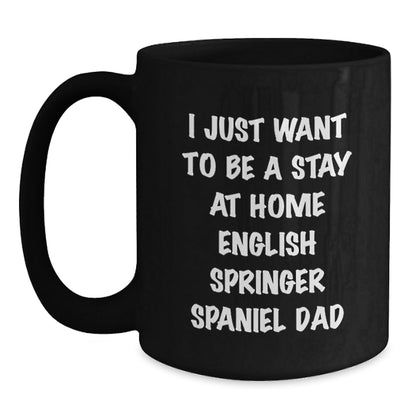 English Springer Spaniel Dog Dad Funny Quote Black Coffee Mugs Gifts for Men from Family on Graduation Unique Unique Gifts - The Buy Boom