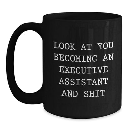 Executive Assistant Christmas Unique Gifts - Funny Quote Black Coffee Mug, Gifts from Friends to Executive Assistant, Perfect Office Gift - The Buy Boom