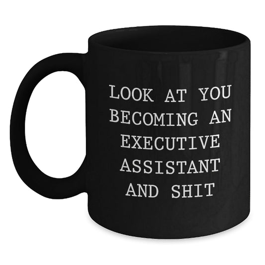 Executive Assistant Christmas Unique Gifts - Funny Quote Black Coffee Mug, Gifts from Friends to Executive Assistant, Perfect Office Gift - The Buy Boom