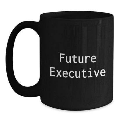 Executive Future Quotes Black Coffee Mug Gifts from Friends to Executive Men - The Buy Boom