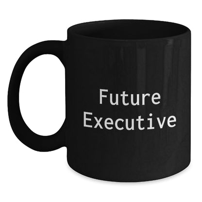 Executive Future Quotes Black Coffee Mug Gifts from Friends to Executive Men - The Buy Boom