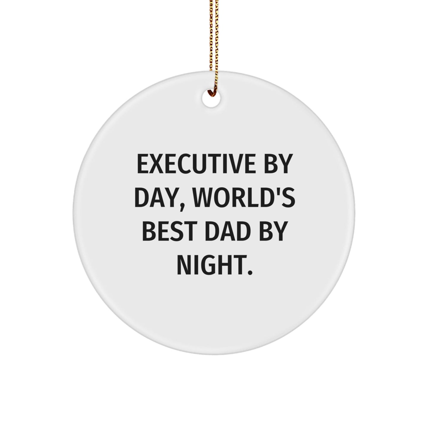 Executive Gifts from Friends and Family - World's Best Dad Circle Ornament, Funny Quote, Christmas Unique Gifts - The Buy Boom