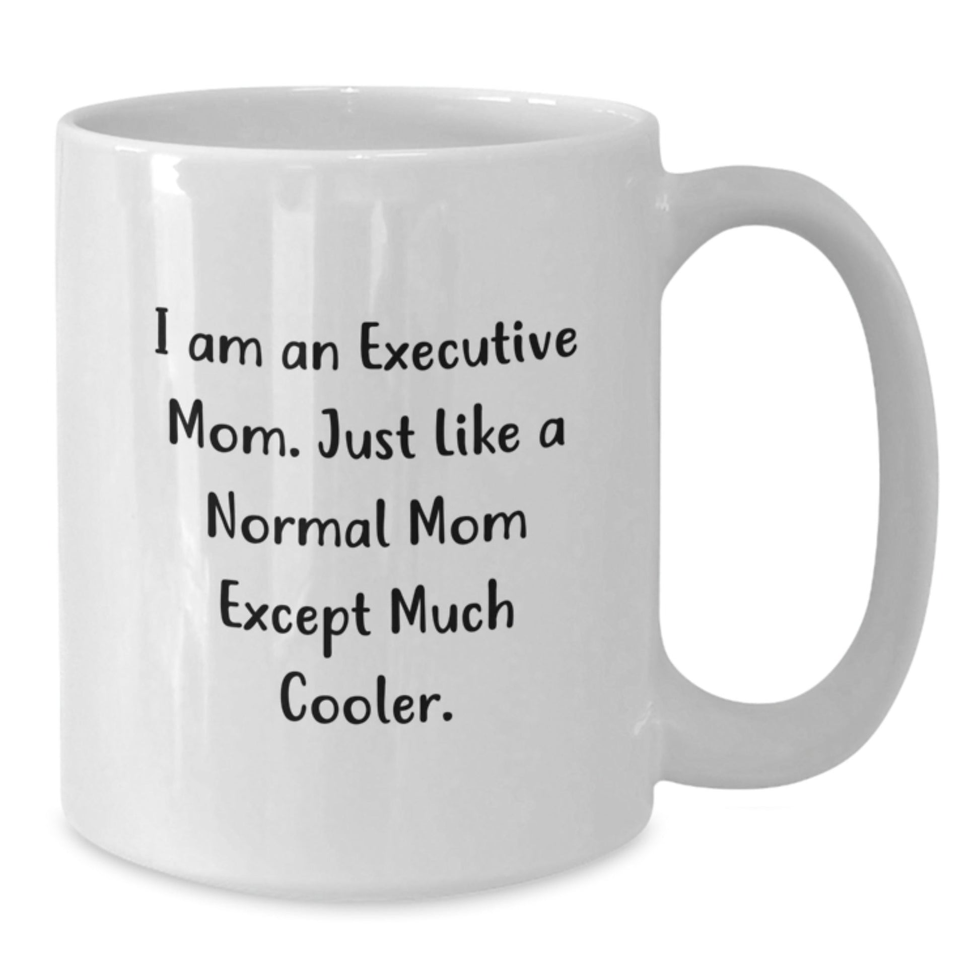 Executive Mom White Coffee Mug Funny Christmas Unique Gift from Friends for Executive Colleagues - The Buy Boom
