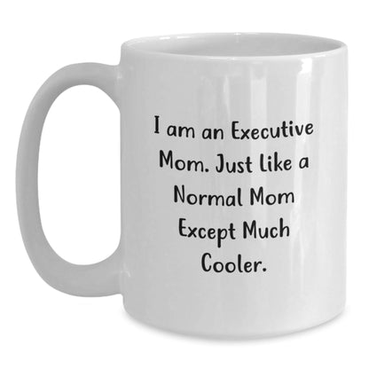 Executive Mom White Coffee Mug Funny Christmas Unique Gift from Friends for Executive Colleagues - The Buy Boom