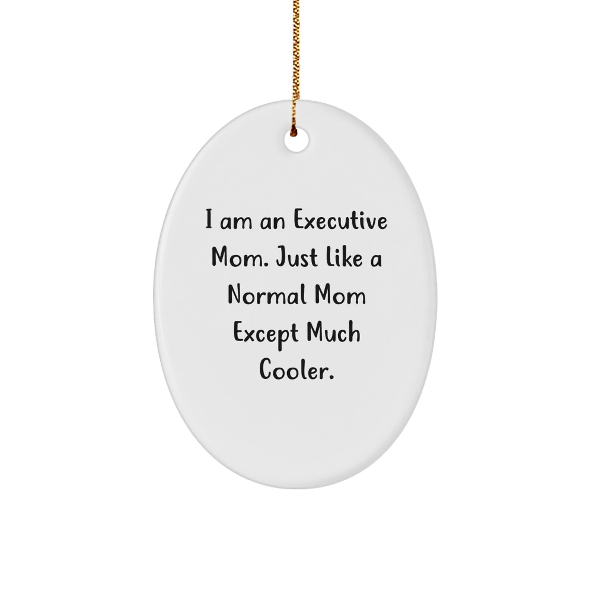 Executive Oval Ornaments Gifts from Friends and Family for Executive Moms Christmas Unique Gifts - The Buy Boom