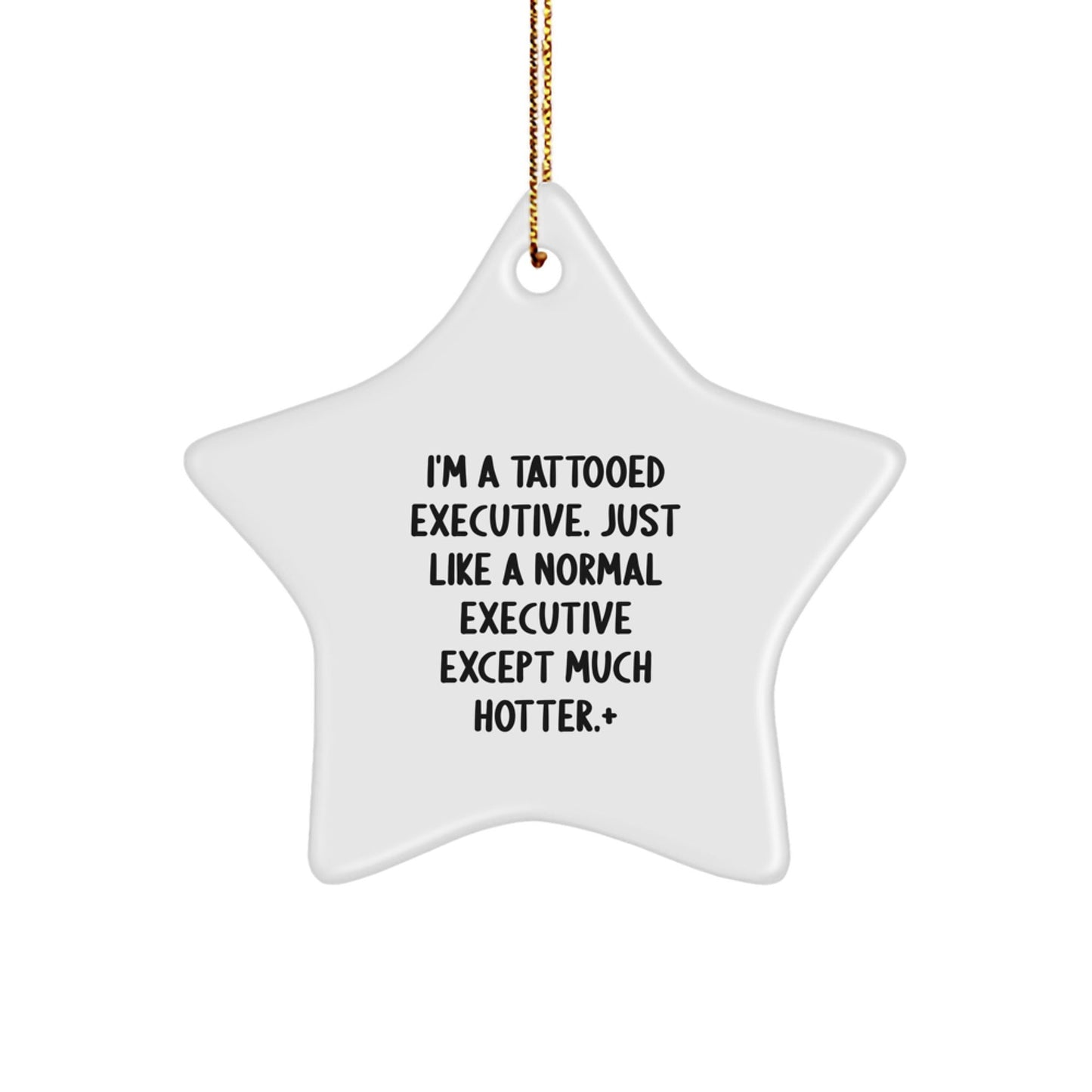 Executive Star Ornament Funny Quote Gifts from Family for Executive Men with Gold Cord for Christmas Unique Gifts - The Buy Boom