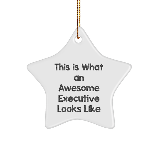Executive Star Ornament Gifts from Friends for Men - This Is What An Awesome Executive Looks Like - White Star Shaped Decor - Christmas Unique Gifts - The Buy Boom