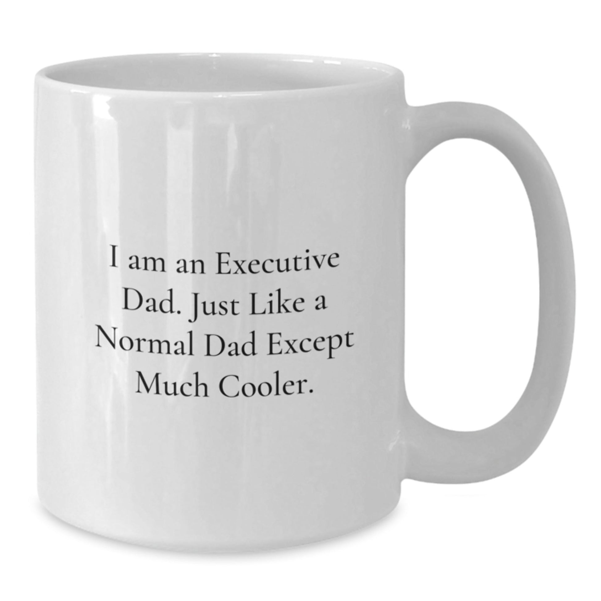 Executive White Coffee Mugs Gifts for Men from Family - Funny Quote, White Ceramic, Microwave and Dishwasher Safe - The Buy Boom