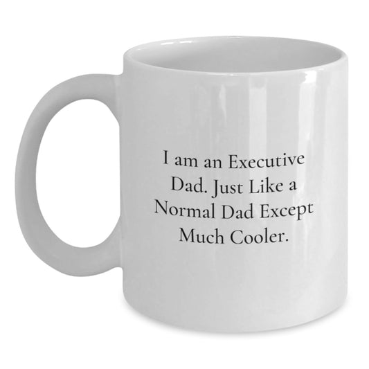Executive White Coffee Mugs Gifts for Men from Family - Funny Quote, White Ceramic, Microwave and Dishwasher Safe - The Buy Boom