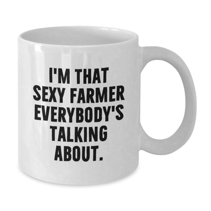 Farmer Gifts, Funny Mugs for Men, I'm That Sexy Farmer Everybody's Talking About, White Coffee Mug, Christmas Unique Gifts from Friends - The Buy Boom