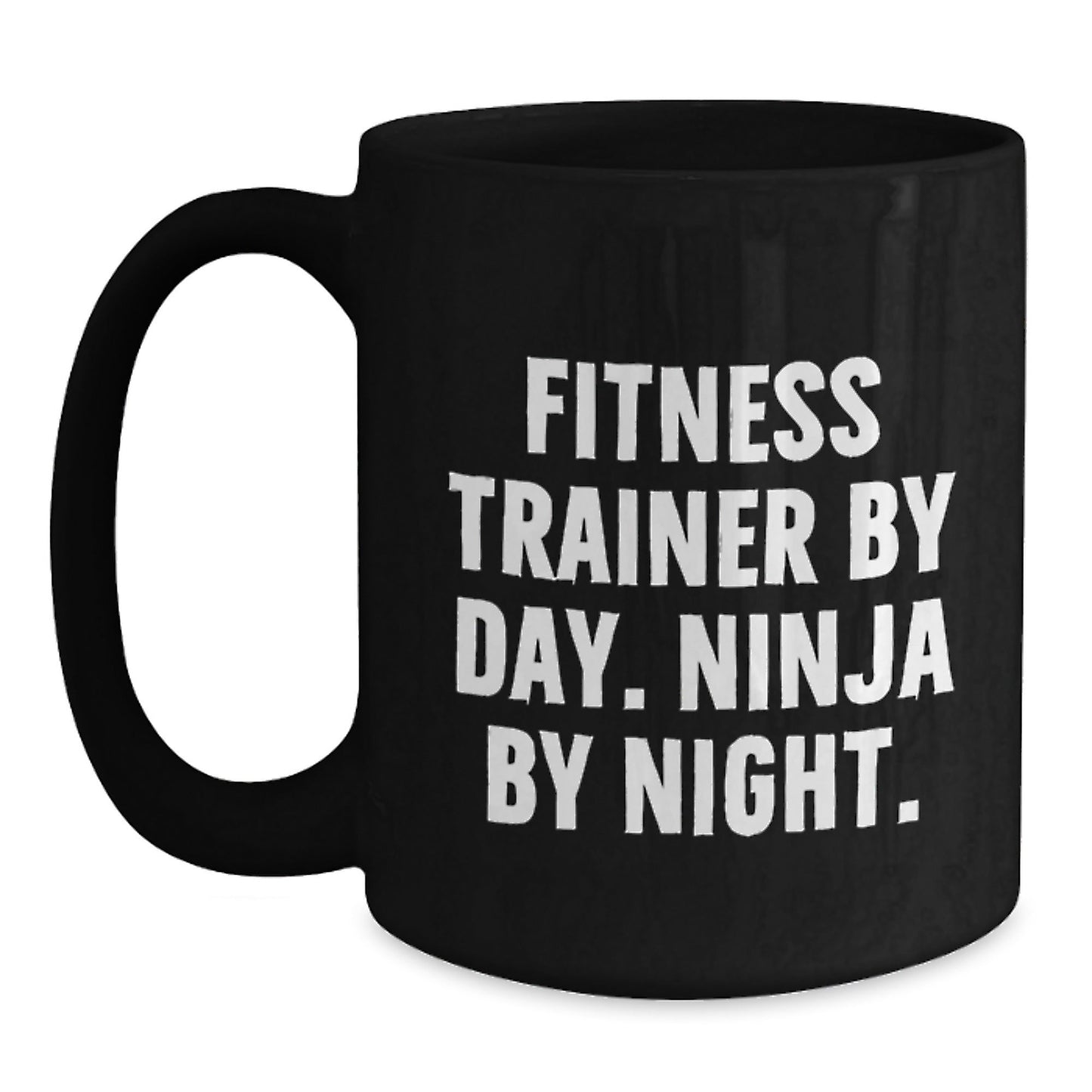 Fitness Trainer Gifts from Friends, Fitness Trainer By Day. Ninja By Night. Graduation Unique Gifts for Men Women Coworkers Family Black Coffee Mug - The Buy Boom