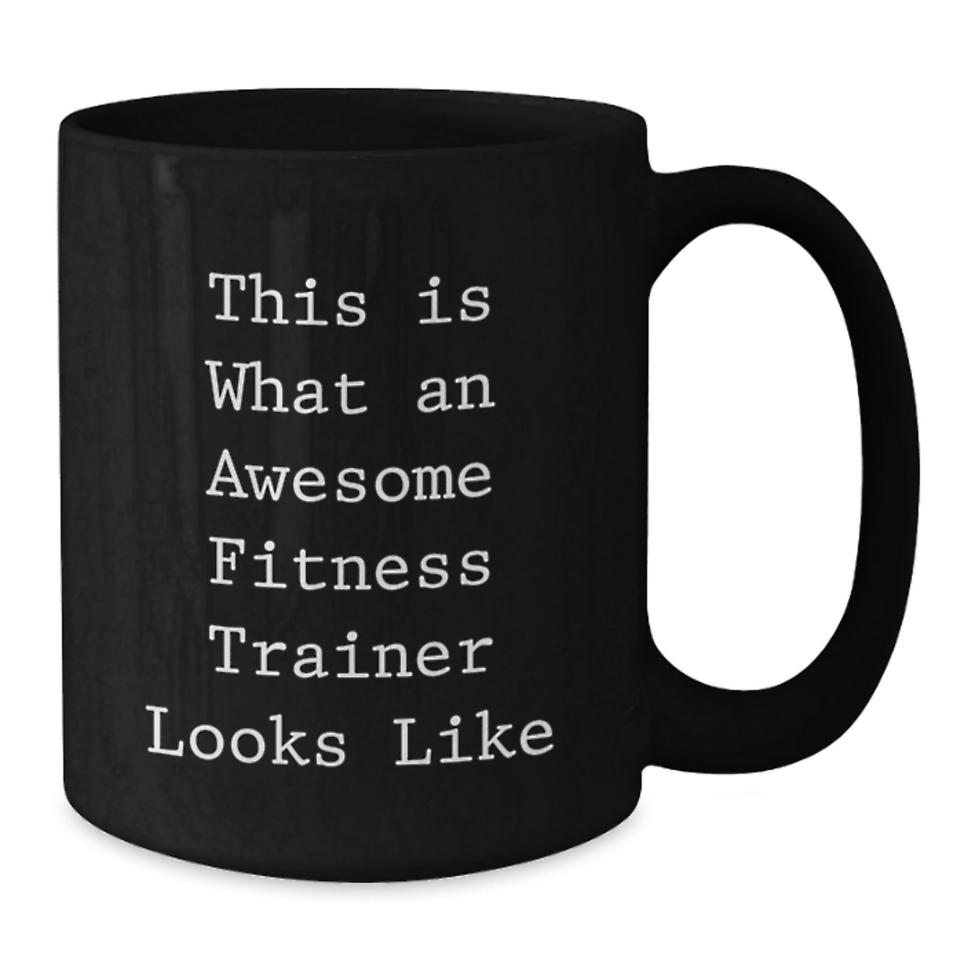 Fitness Trainer Gifts from Friends for Awesome Fitness Trainers, This Is What An Awesome Fitness Trainer Looks Like Funny Quote Black Coffee Mug, 11oz or 15oz, Microwave and Dishwasher Safe - The Buy Boom