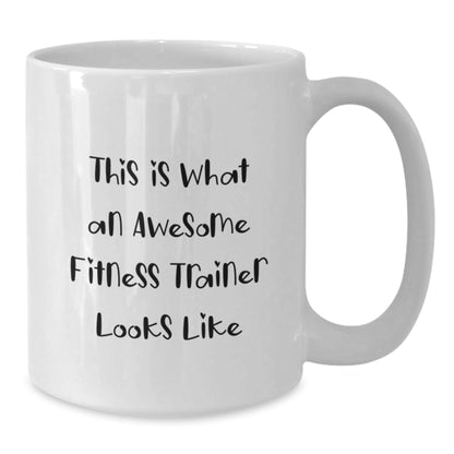Fitness Trainer Gifts from Friends for Awesome Trainers Makes Graduation Unique, Funny Quote White Coffee Mug, 11oz or 15oz Capacity, Microwave and Dishwasher Safe - The Buy Boom