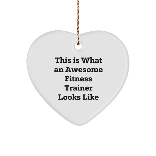 Fitness Trainer Gifts from Friends, This Is What An Awesome Fitness Trainer Looks Like, Christmas Heart Ornament - The Buy Boom
