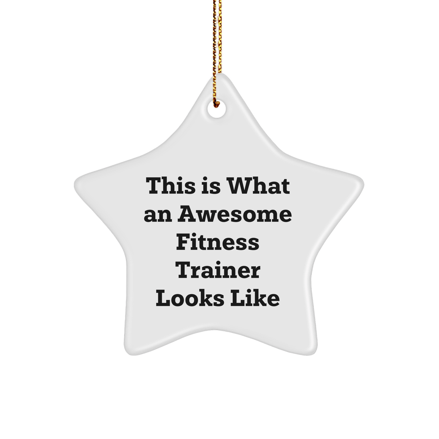Fitness Trainer Gifts from Friends - This Is What An Awesome Star Ornament Looks Like - The Buy Boom