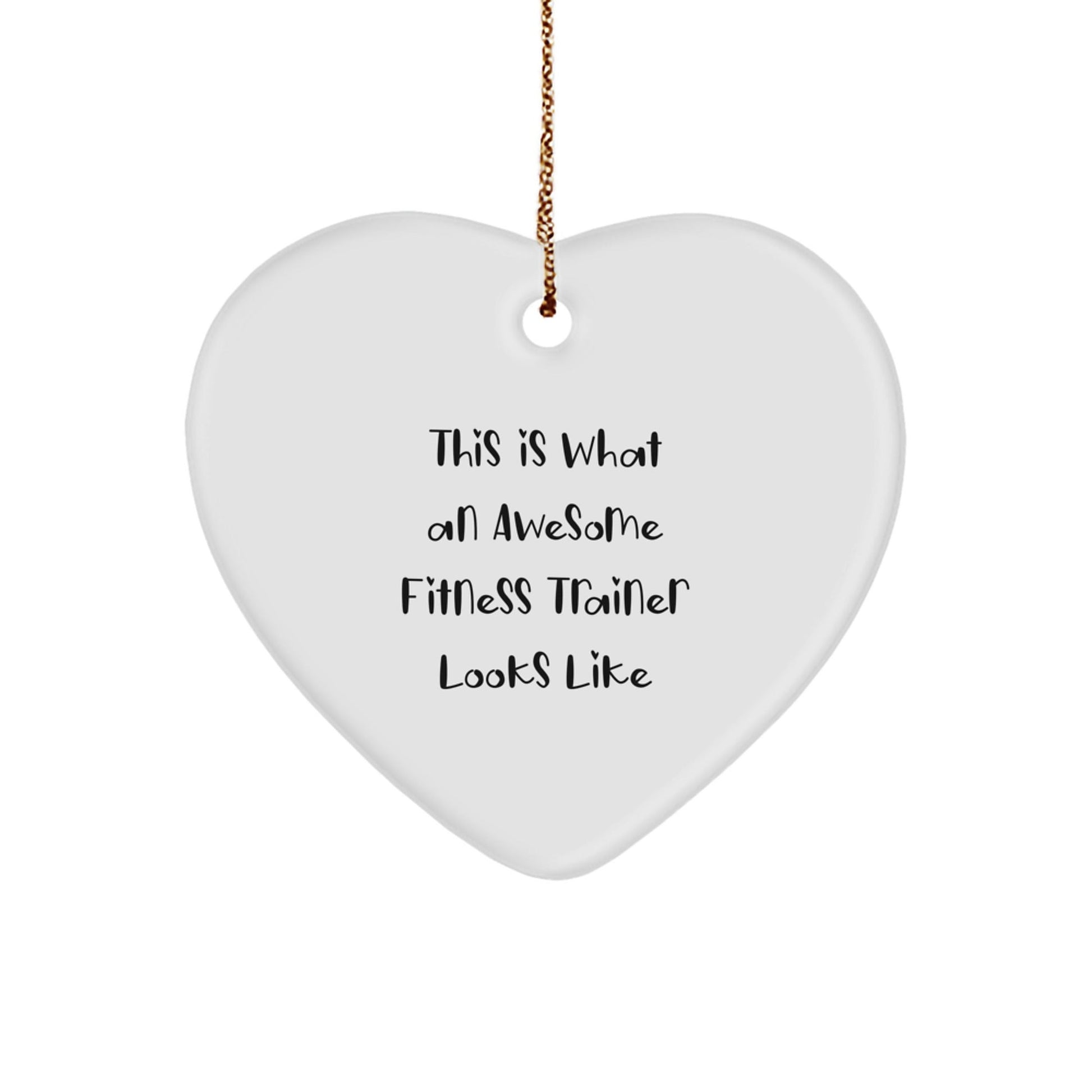 Fitness Trainer Gifts from Friends, Unique Heart Ornament for Awesome Trainers, 'This Is What An Awesome Fitness Trainer Looks Like' Quote, Christmas Memorable Present - The Buy Boom