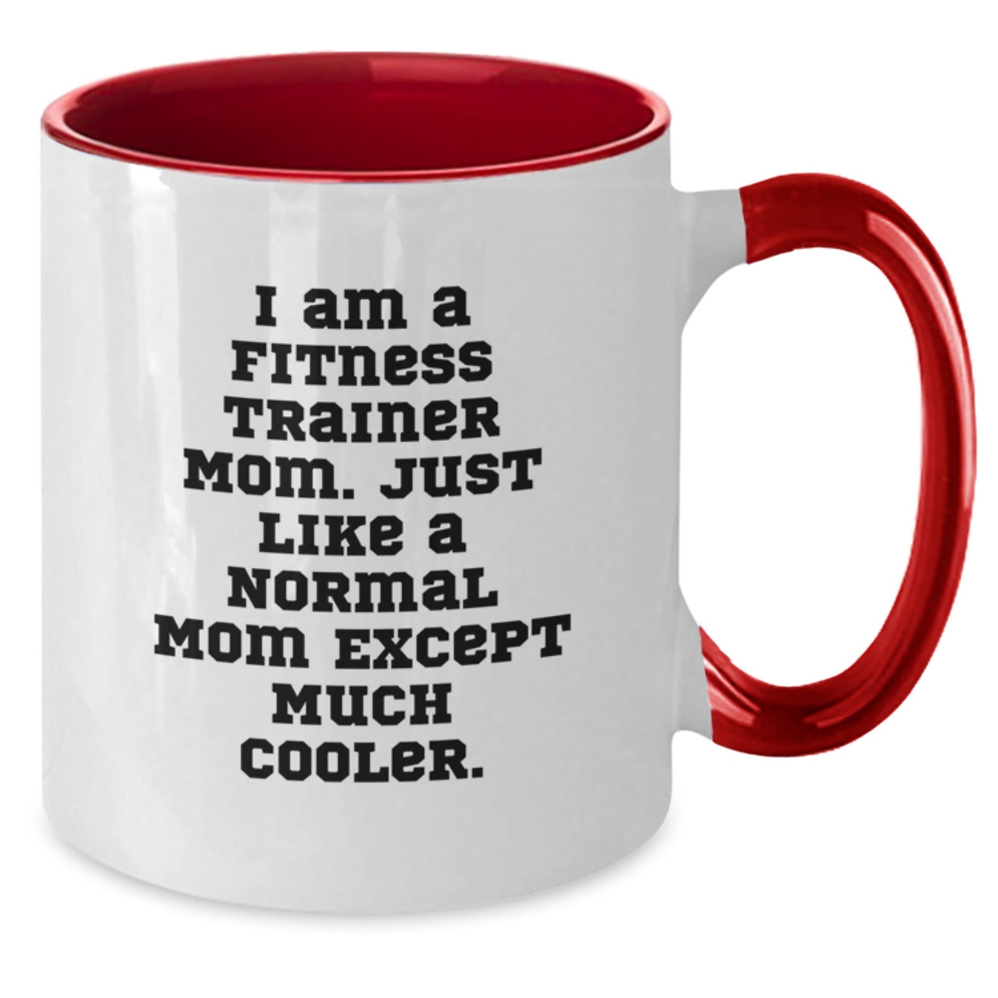Fitness Trainer Mom Gifts, Funny Two Tone Coffee Mug, Birthday Unique Gift from Friends, Gifts for Fitness Enthusiasts, Cool and Inspirational Quote - The Buy Boom