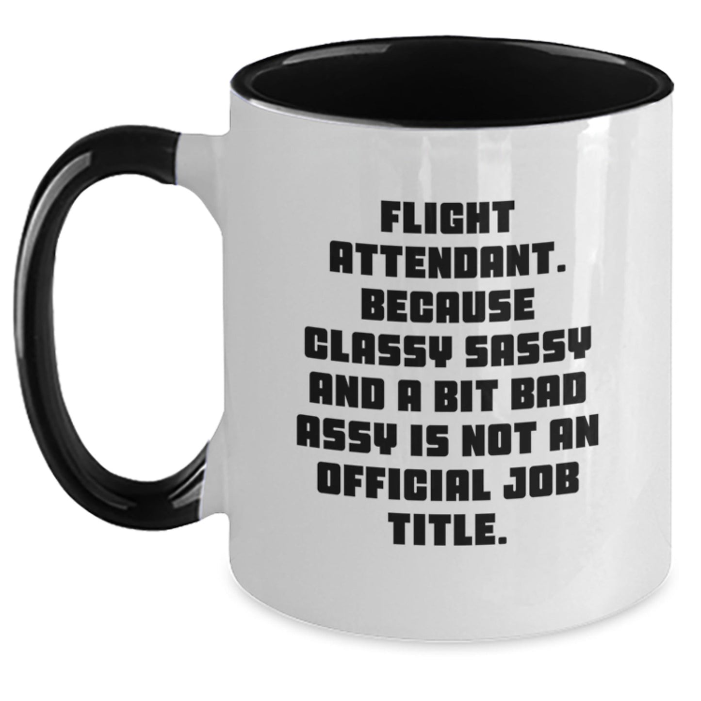 Flight Attendant Humor Gifts from Friends and Family - Sarcastic Two Tone Coffee Mug, Christmas Unique Ideas for Flight Attendant Women or Men - The Buy Boom