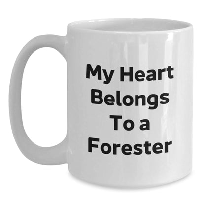 Forester Gifts from Friends Unique White Coffee Mugs Funny Quote 'My Heart Belongs To A Forester' Birthday Unique Gifts for Forester - The Buy Boom