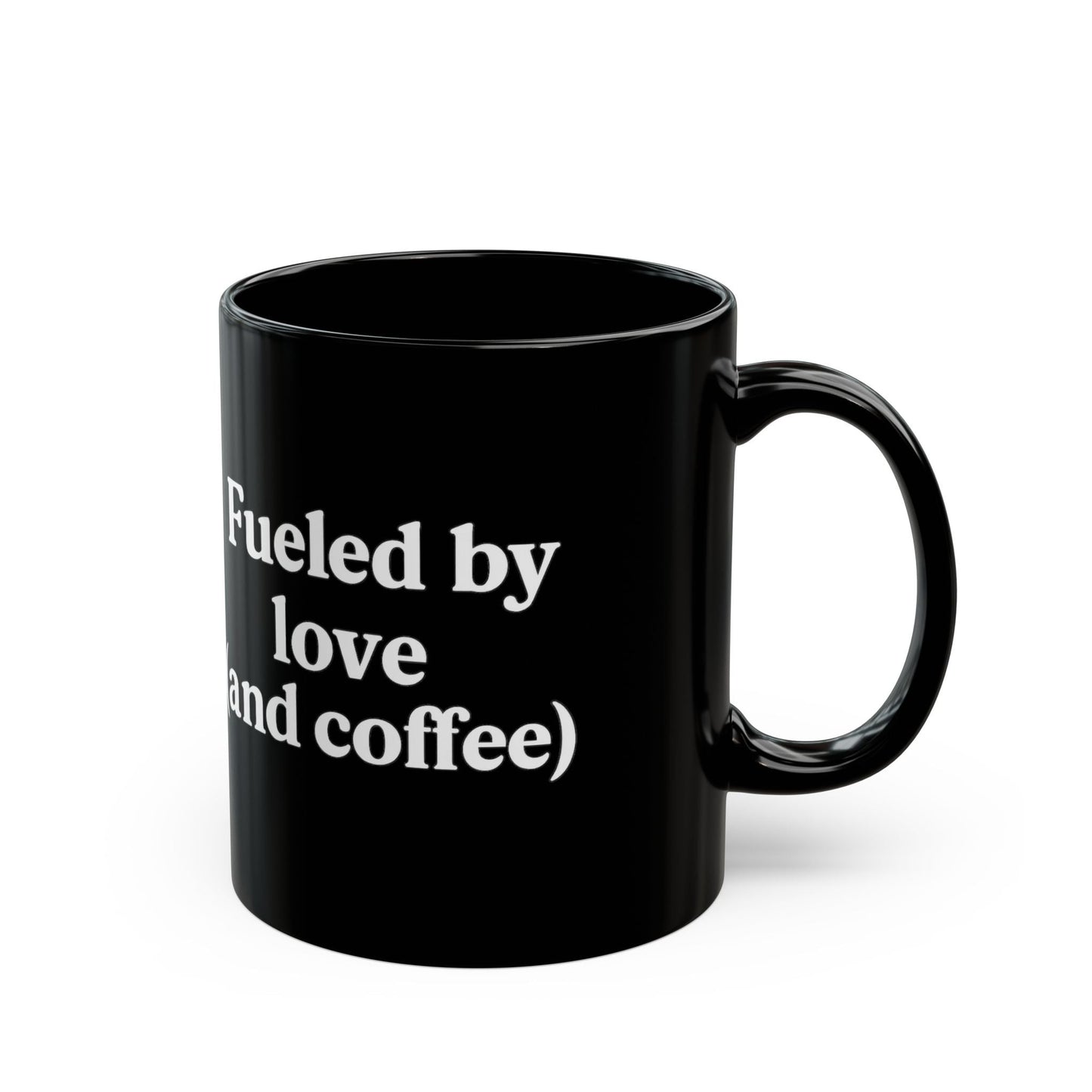 Fueled by Love and Coffee Mug – Perfect for Coffee Lovers | 11oz & 15oz Sizes - The Buy Boom