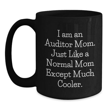 Fun Auditor Gifts for Auditor Mom Black Coffee Mug Funny Christmas Unique - The Buy Boom