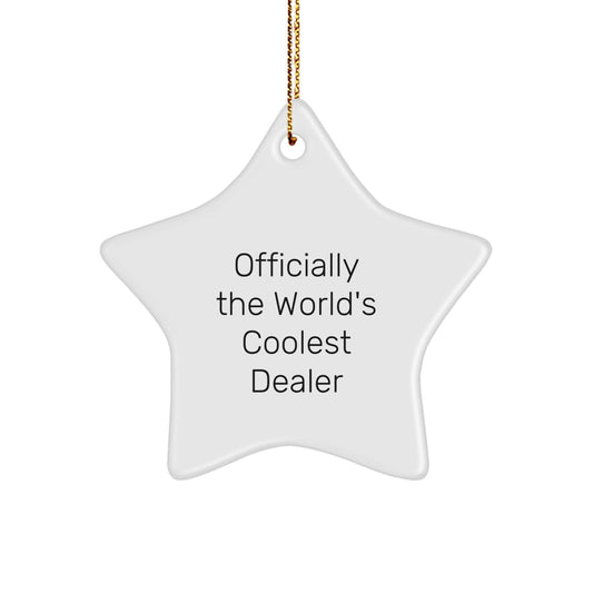 Fun Dealer Gifts Officially The World's Coolest Dealer Star Ornament, Christmas Unique Gifts from Friends to Family, for Men Women Coworkers - The Buy Boom