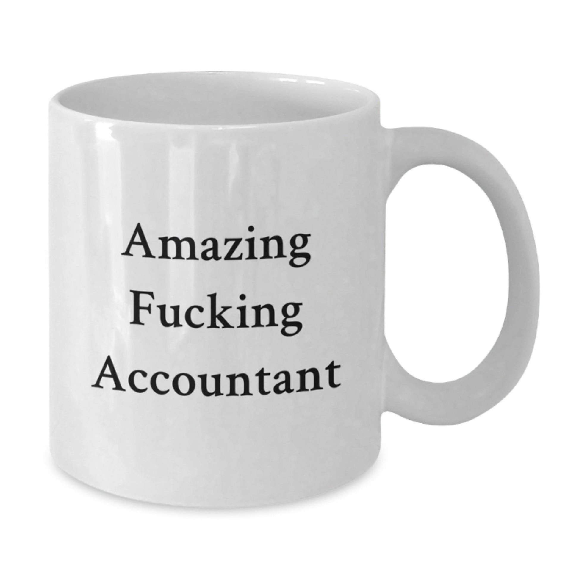 Funny Accountant Gifts, Amazing F - king Accountant White Coffee Mug, Birthday Unique Gifts from Friends, Gifts for Accountant - The Buy Boom