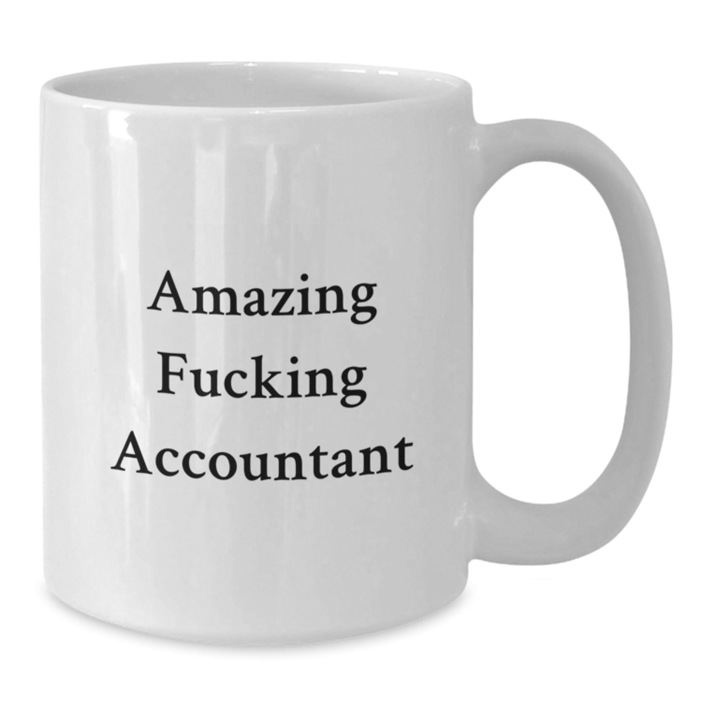 Funny Accountant Gifts, Amazing F - king Accountant White Coffee Mug, Birthday Unique Gifts from Friends, Gifts for Accountant - The Buy Boom
