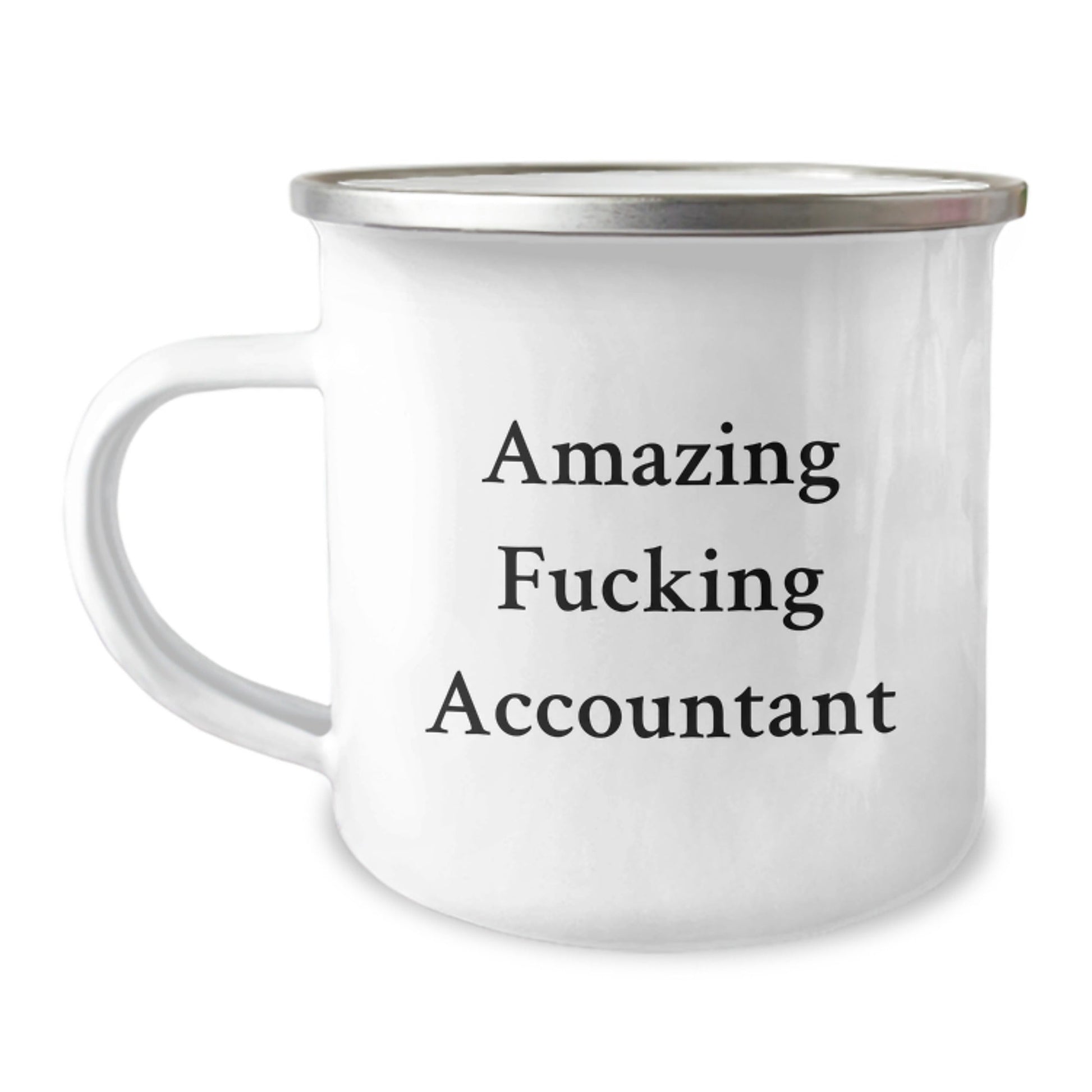 Funny Accountant Gifts for Birthday, Amazing F - king Accountant Camping Mug for Friends, Coworkers, Family - 12 oz Stainless Steel with Enamel Finish - The Buy Boom