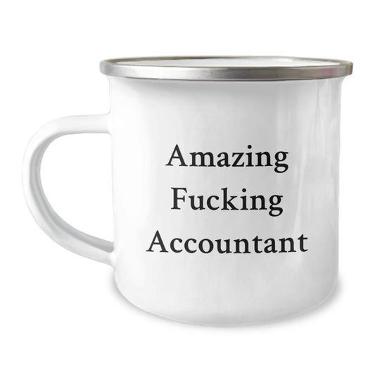Funny Accountant Gifts for Birthday, Amazing F - king Accountant Camping Mug for Friends, Coworkers, Family - 12 oz Stainless Steel with Enamel Finish - The Buy Boom