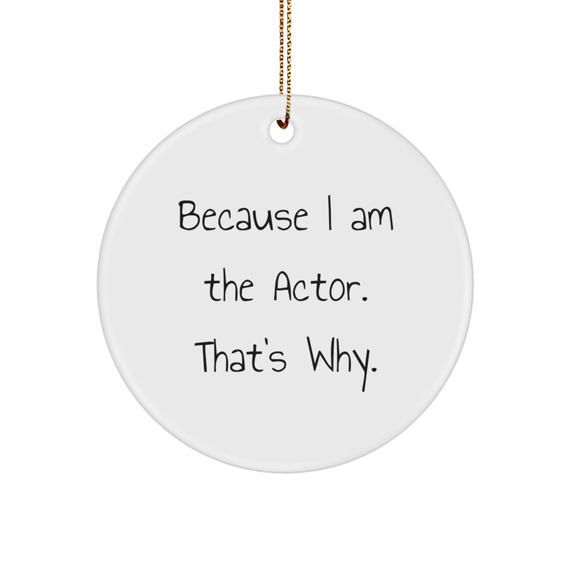 Funny Actor Circle Ornament Gifts from Men for Actor Friends Christmas Unique - The Buy Boom