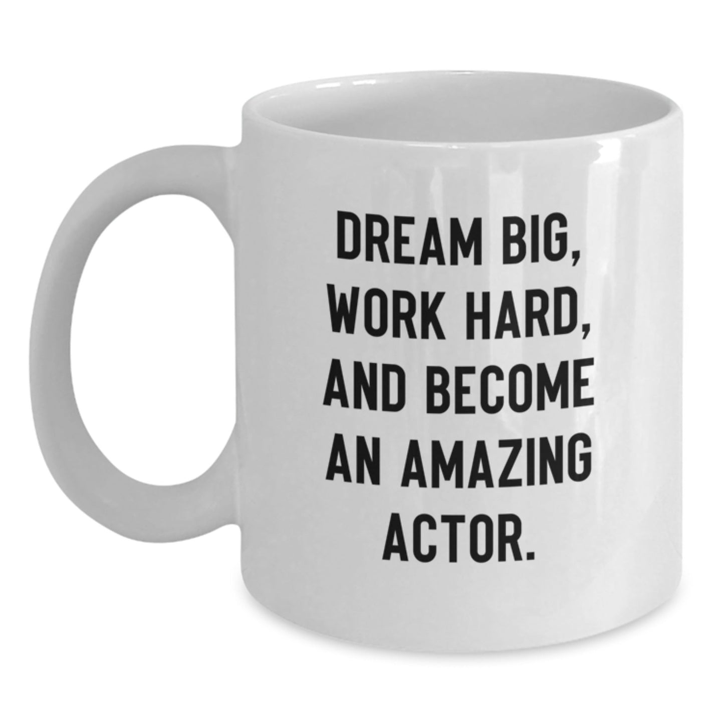 Funny Actor Gifts, Dream Big Work Hard White Coffee Mug, Birthday Ideas for Friends, Family, Coworkers, 'Dream Big Work Hard' - The Buy Boom