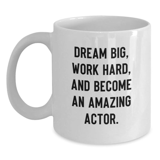 Funny Actor Gifts, Dream Big Work Hard White Coffee Mug, Birthday Ideas for Friends, Family, Coworkers, 'Dream Big Work Hard' - The Buy Boom