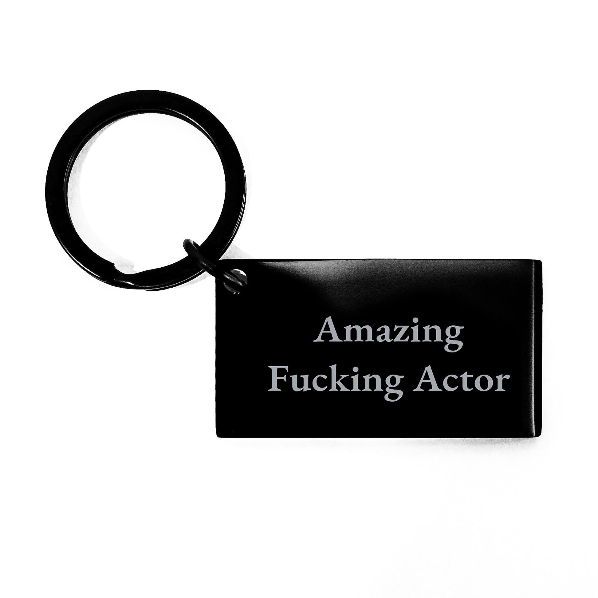Funny Actor Keychain Gifts from Friends for Men, Unique Christmas Unique Gift Ideas for Men, Black Keychain, 'Amazing F - king Actor' Quote - The Buy Boom