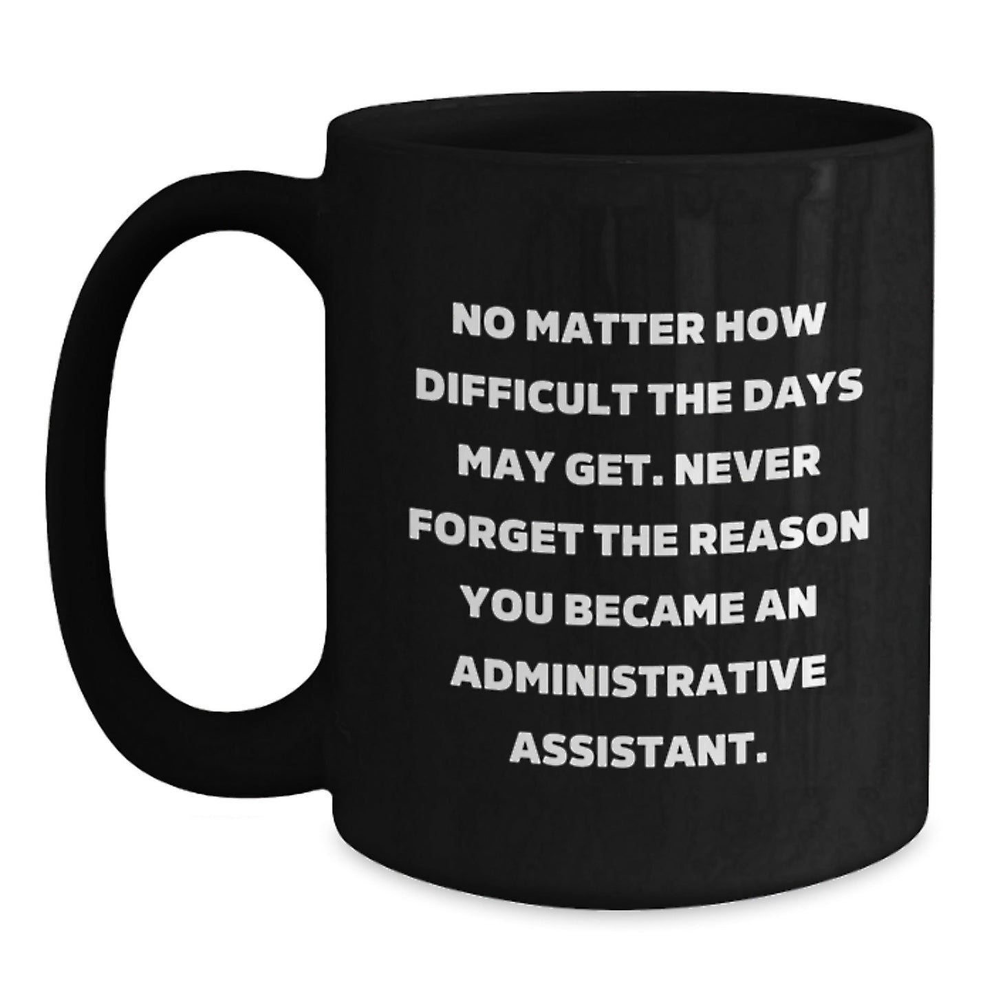 Funny Administrative Assistant Christmas Unique Gifts from Coworkers for Men Funny Black Coffee Mug - The Buy Boom